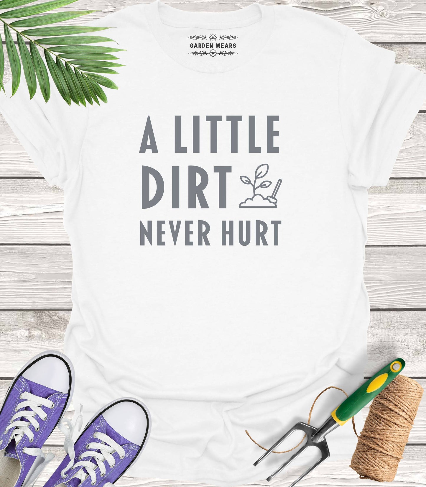 Unisex 100% Cotton T-shirt, A Little Dirt Never Hurt