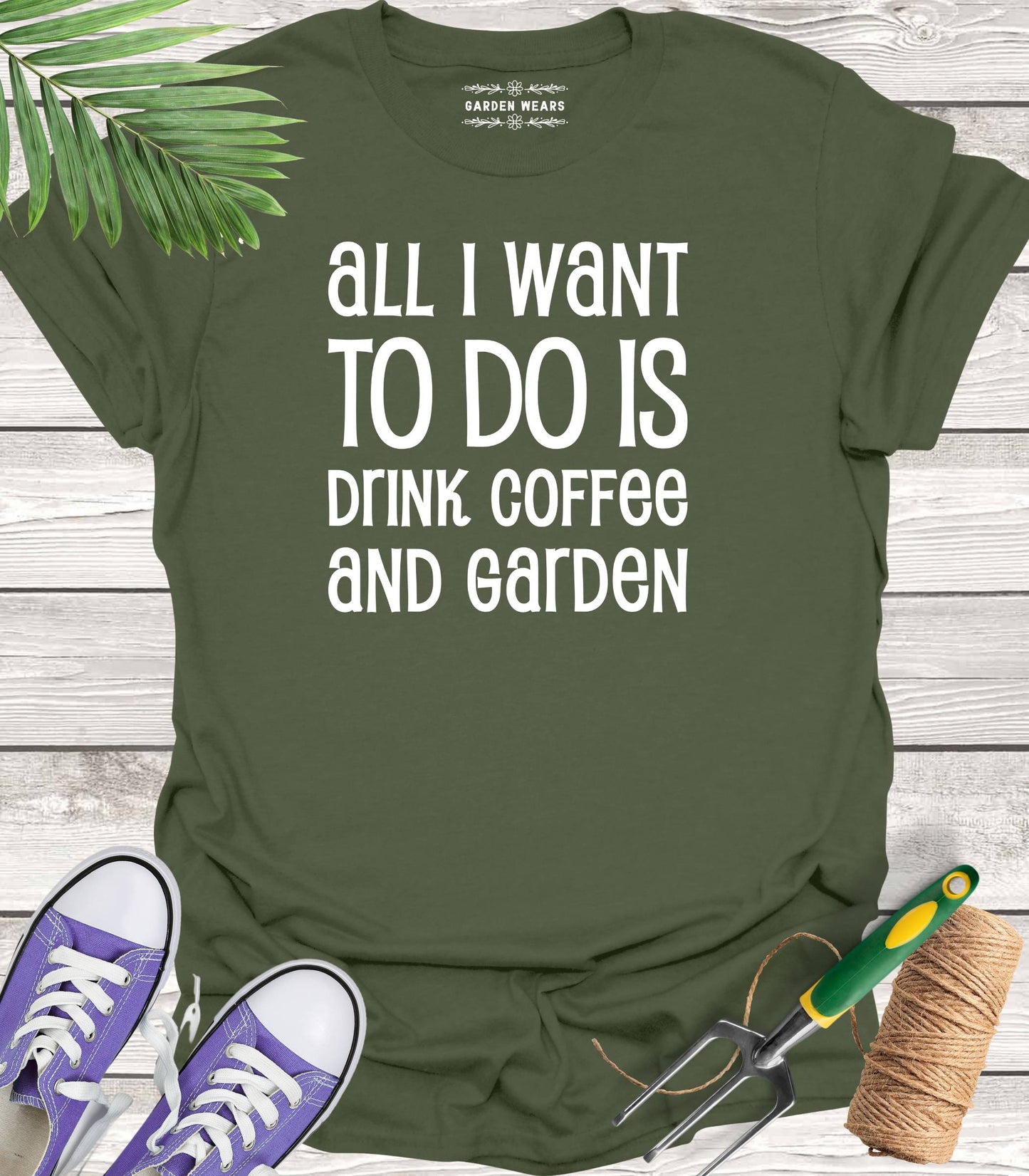 Unisex 100% Cotton T-shirt, All I Want To Do Is Drink Coffee And Garden
