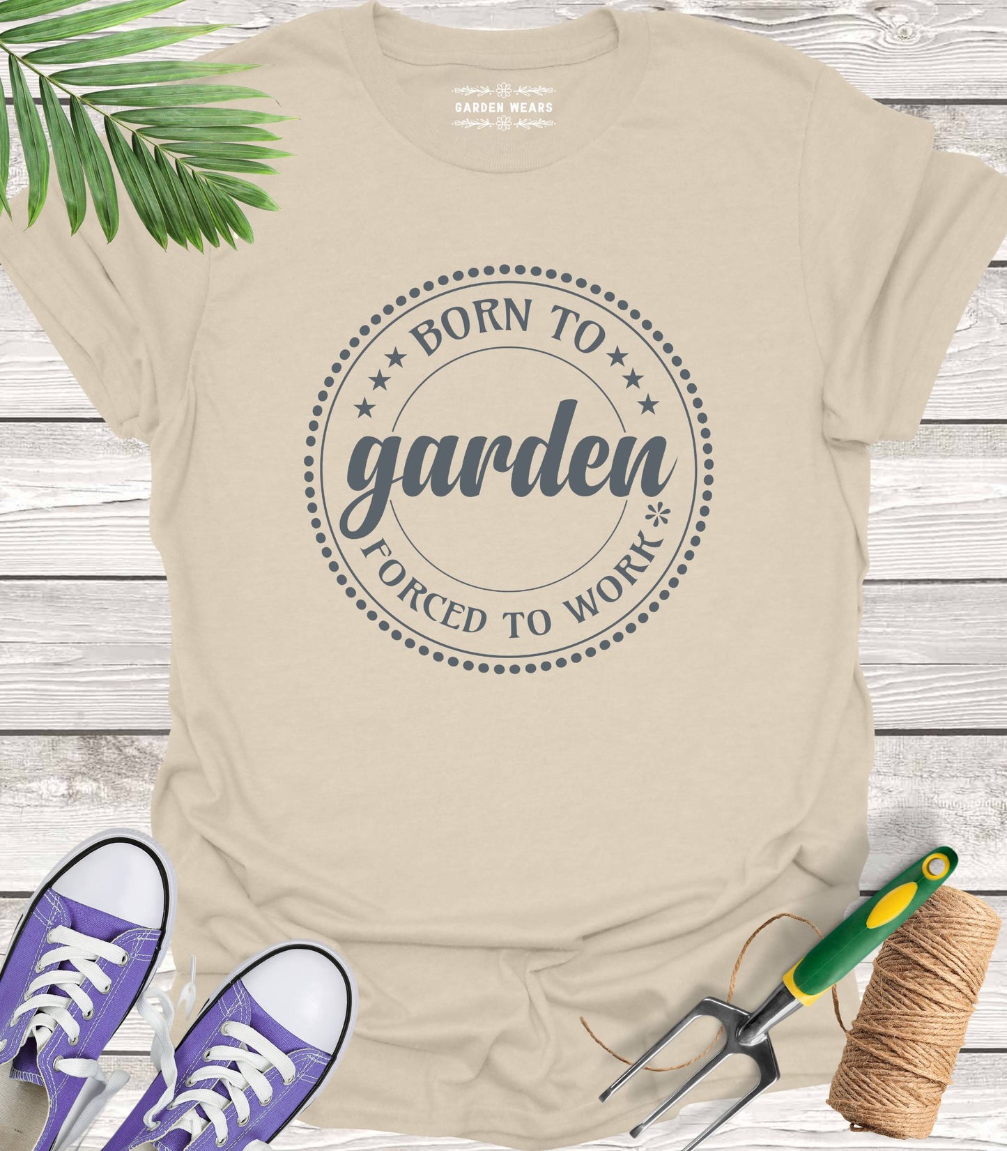 Unisex 100% Cotton T-shirt, Born To Garden, Forced To Work