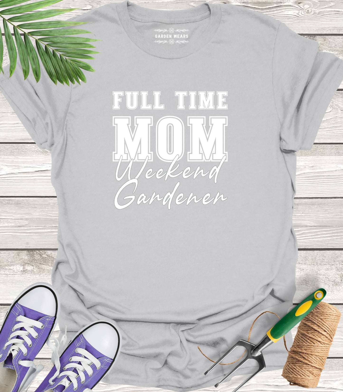 Unisex 100% Cotton T-shirt, Full Time Mom, Weekend Gardener