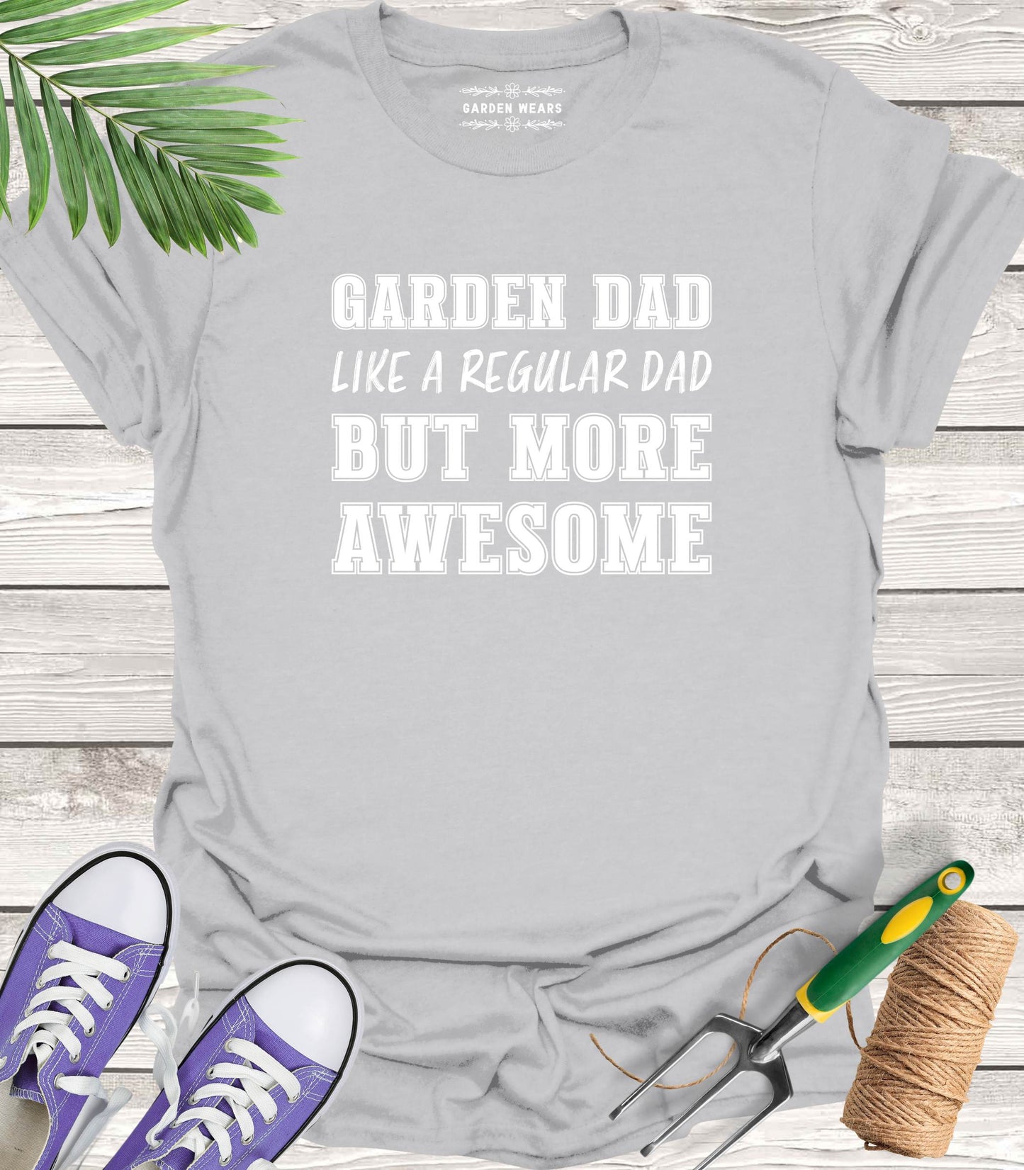 Unisex 100% Cotton T-shirt, Garden Dad. Like A Regular Dad But More Awesome