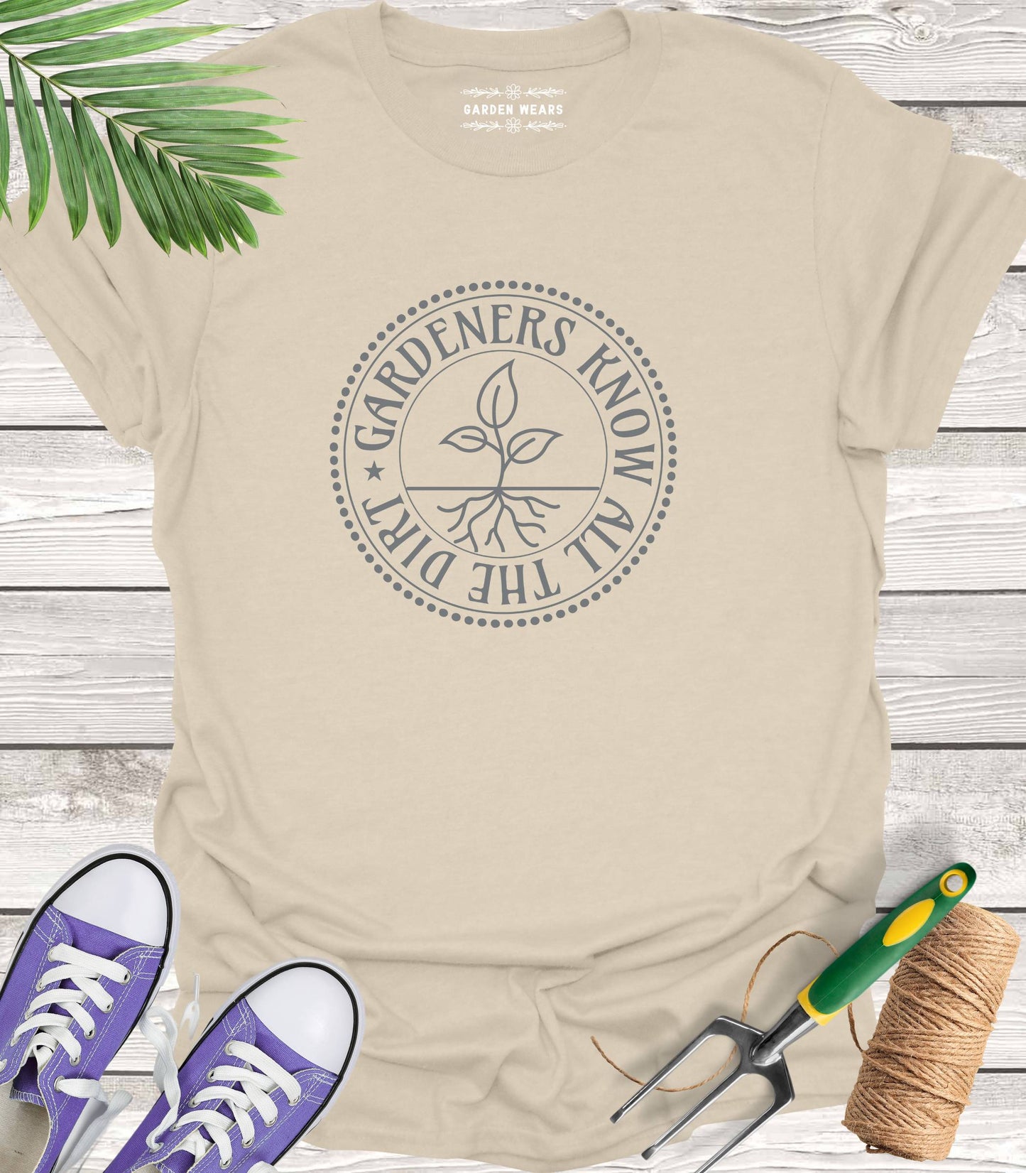 Unisex 100% Cotton T-shirt, Gardeners Know All The Dirt