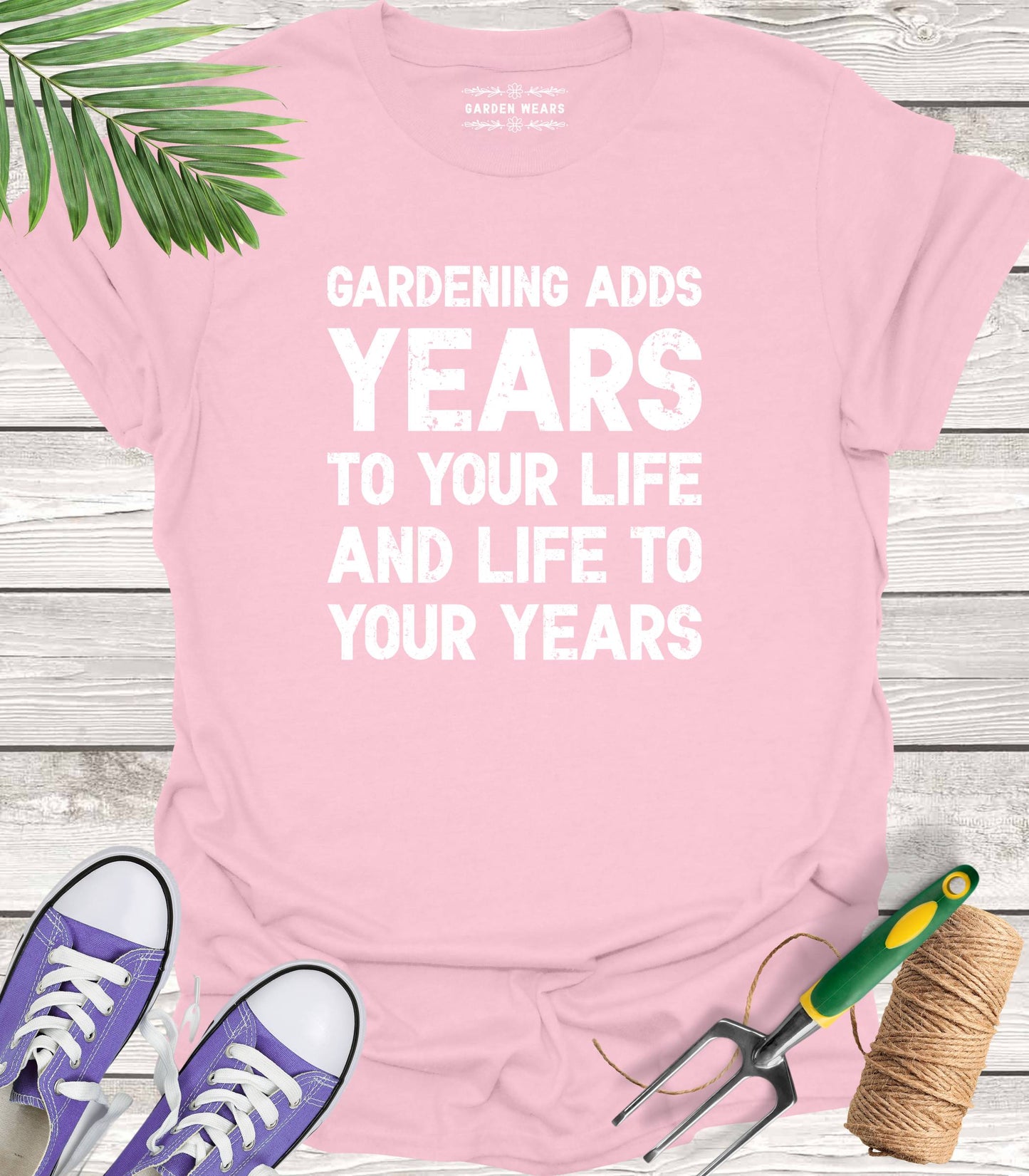 Unisex 100% Cotton T-shirt, Gardening Adds Years To Your Life And Life To Your Years