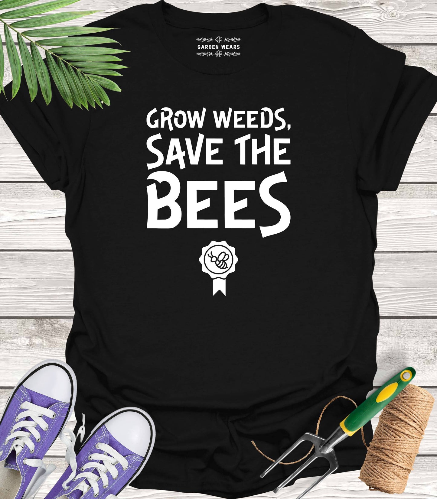 Unisex 100% Cotton T-shirt, Grow Weeds, Save The Bees