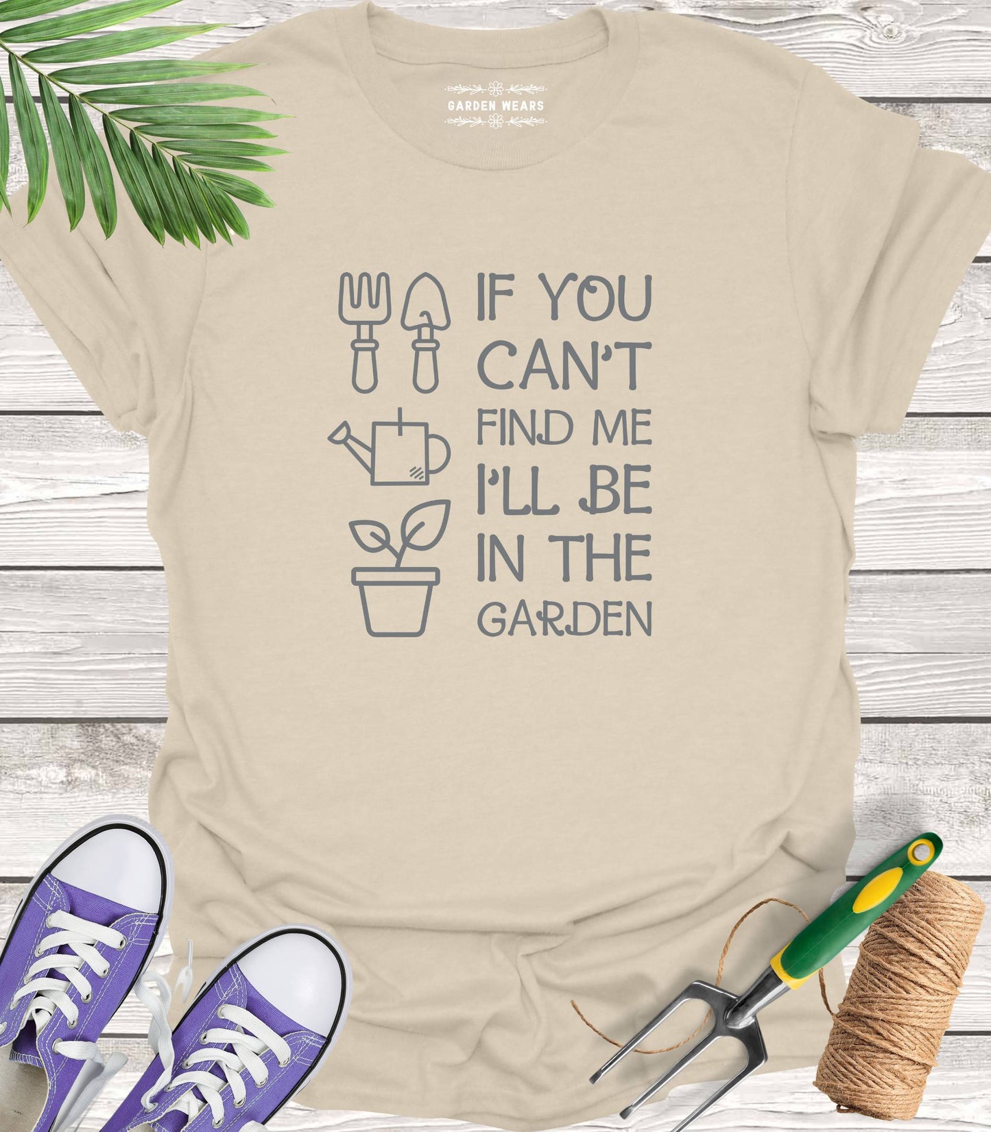 Unisex 100% Cotton T-shirt, If You Can't Find Me I'll Be In The Garden