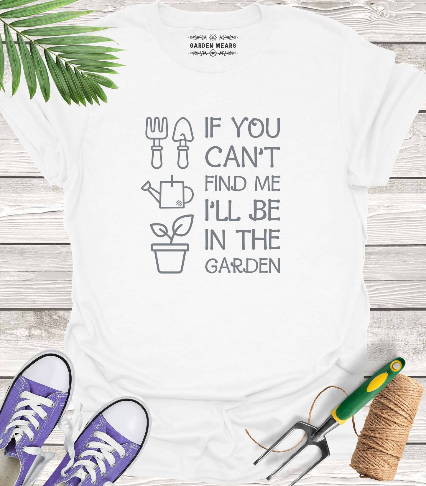 Unisex 100% Cotton T-shirt, If You Can't Find Me I'll Be In The Garden
