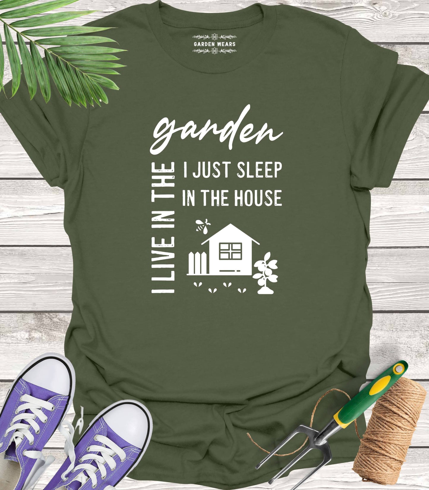 Unisex 100% Cotton T-shirt, I Live In The Garden, I Just Sleep In The House