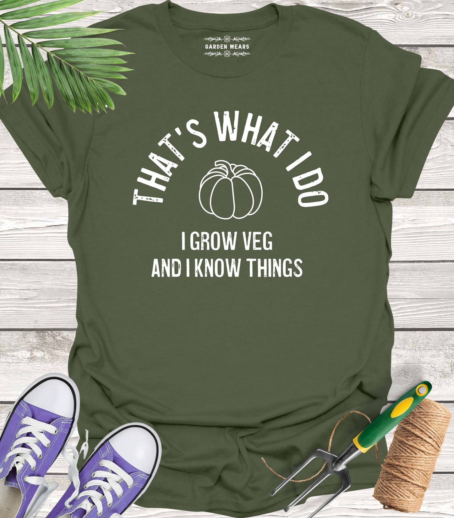 Unisex 100% Cotton T-shirt, That's What I Do. I Grow Veg And I Know Things