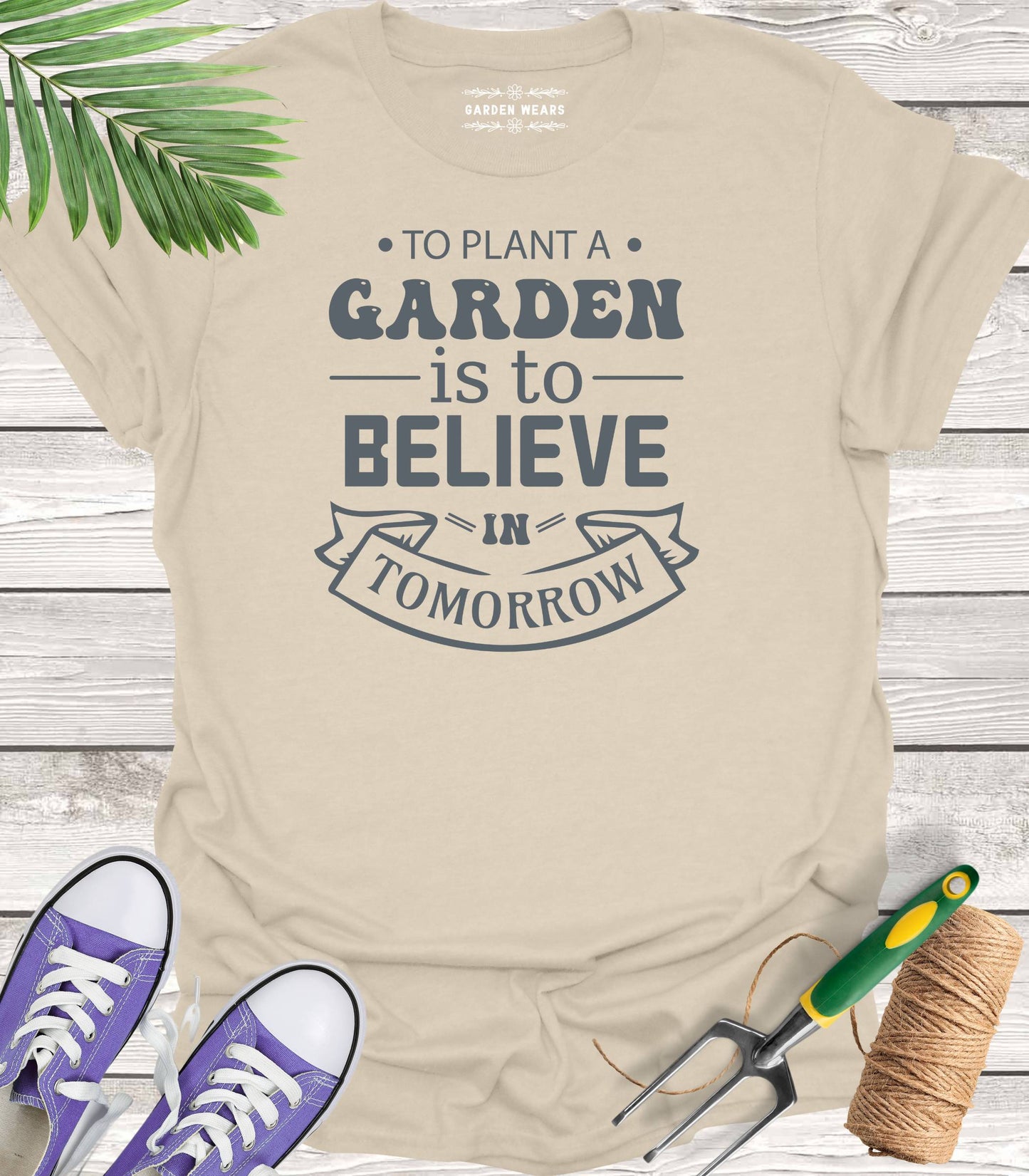 Unisex 100% Cotton T-shirt, To Plant A Garden Is To Believe In Tomorrow