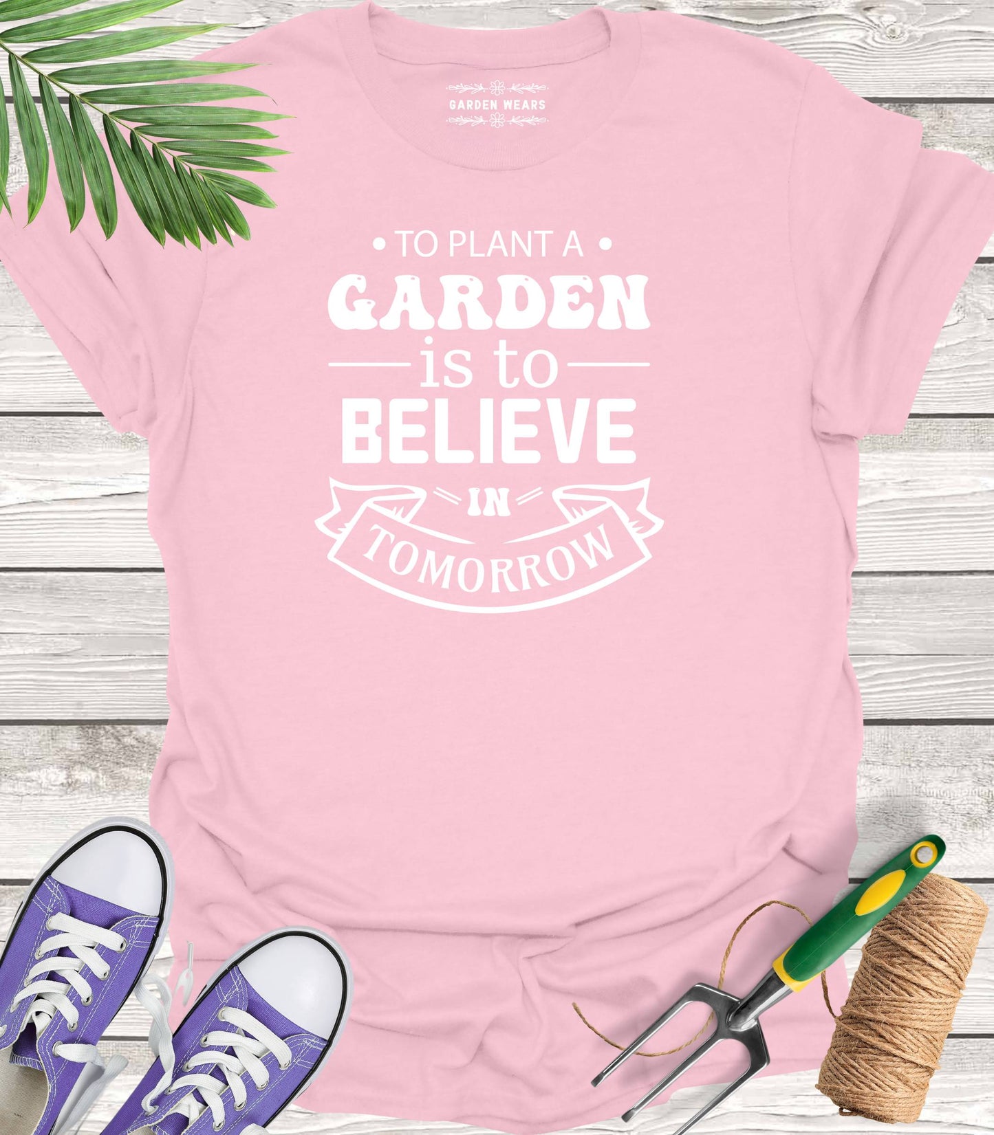 Unisex 100% Cotton T-shirt, To Plant A Garden Is To Believe In Tomorrow