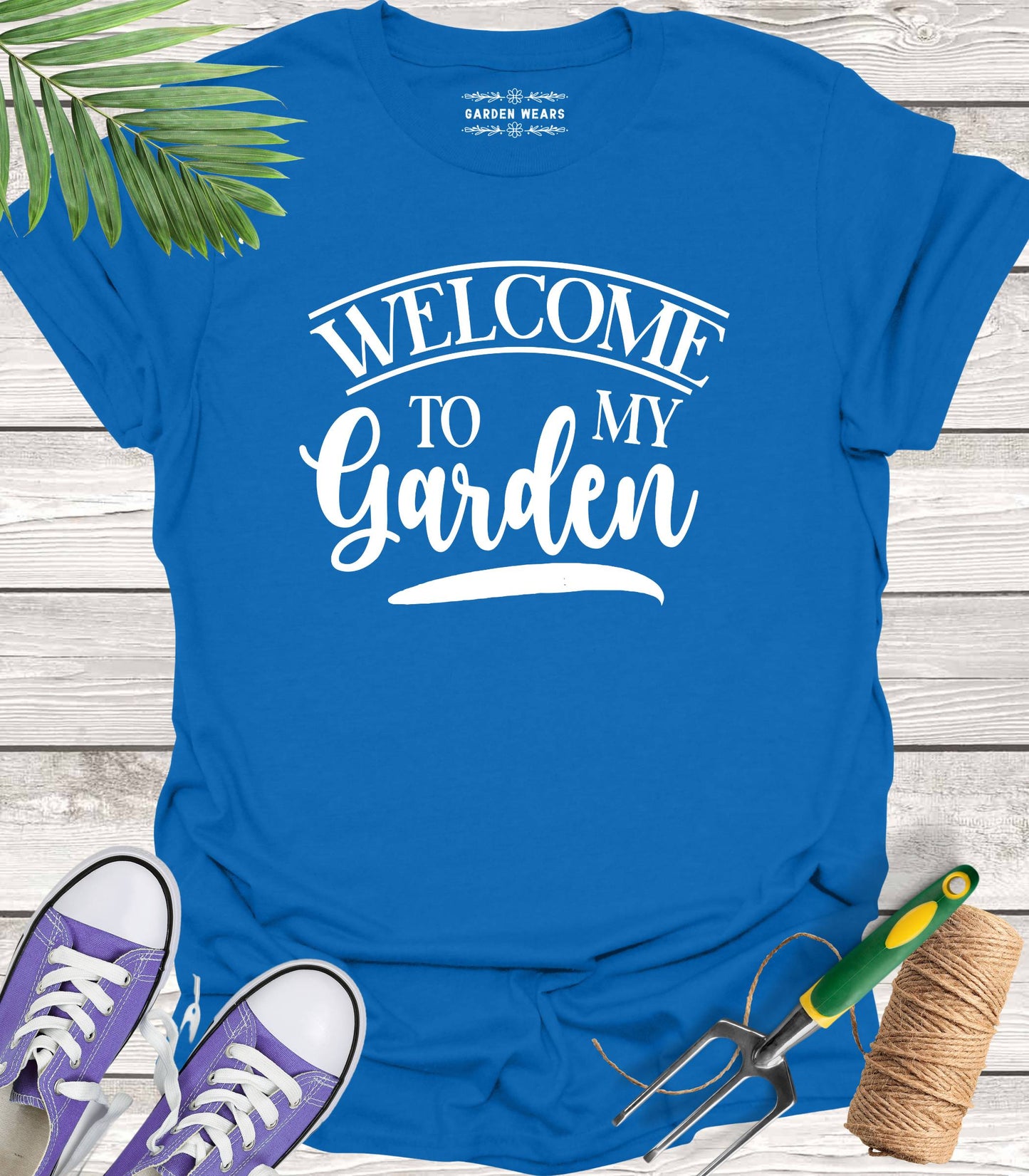 Unisex 100% Cotton T-shirt, Welcome To My Garden