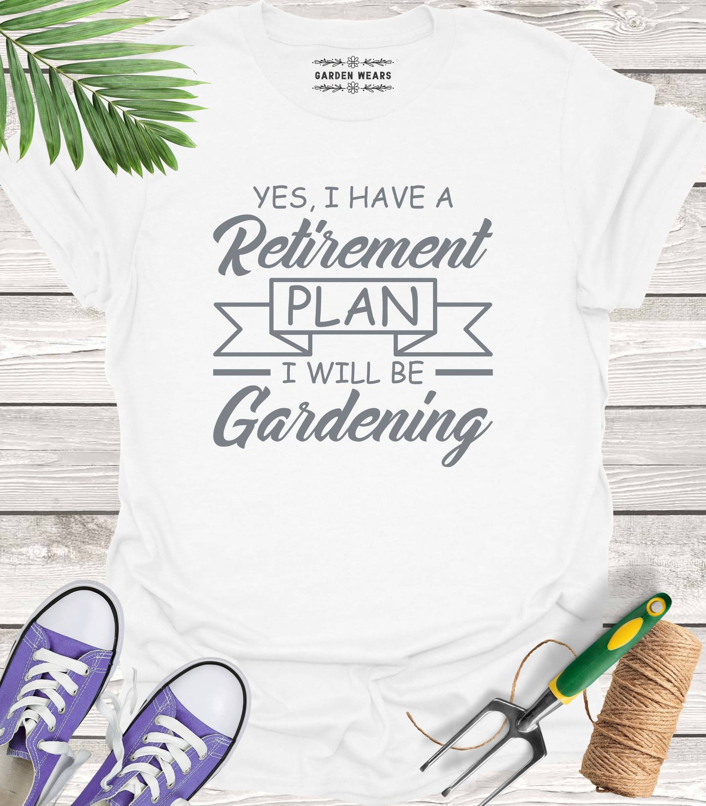 Unisex 100% Cotton T-shirt, Yes, I Have A Retirement Plan, I Will Be Gardening