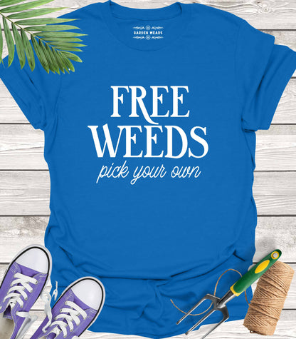 Unisex 100% Cotton T-shirt,  Free Weeds, Pick Your Own