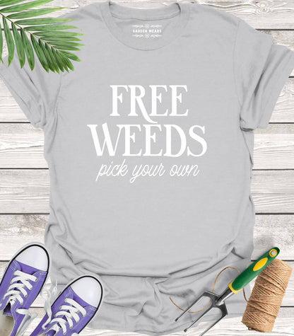 Unisex 100% Cotton T-shirt,  Free Weeds, Pick Your Own