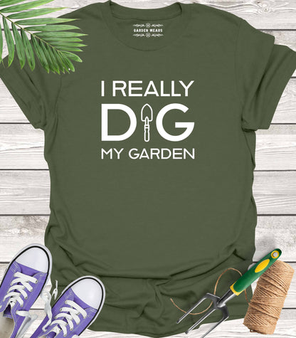 Unisex 100% Cotton T-shirt,  I Really Dig My Garden