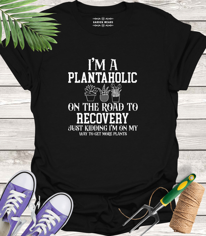 Unisex 100% Cotton T-shirt,  I'm A Plantaholic On The Road To Recovery