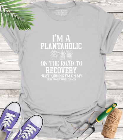 Unisex 100% Cotton T-shirt,  I'm A Plantaholic On The Road To Recovery