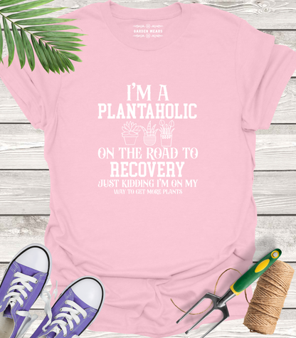 Unisex 100% Cotton T-shirt,  I'm A Plantaholic On The Road To Recovery