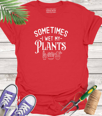 Unisex 100% Cotton T-shirt,  Sometimes I Wet My Plants