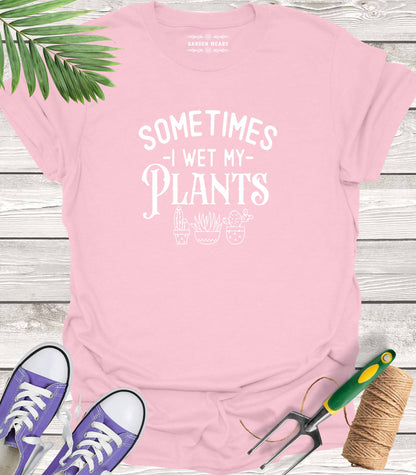 Unisex 100% Cotton T-shirt,  Sometimes I Wet My Plants