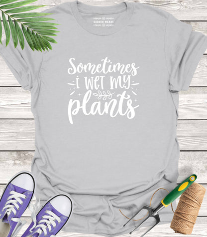 Unisex 100% Cotton T-shirt,  Sometimes I Wet My Plants