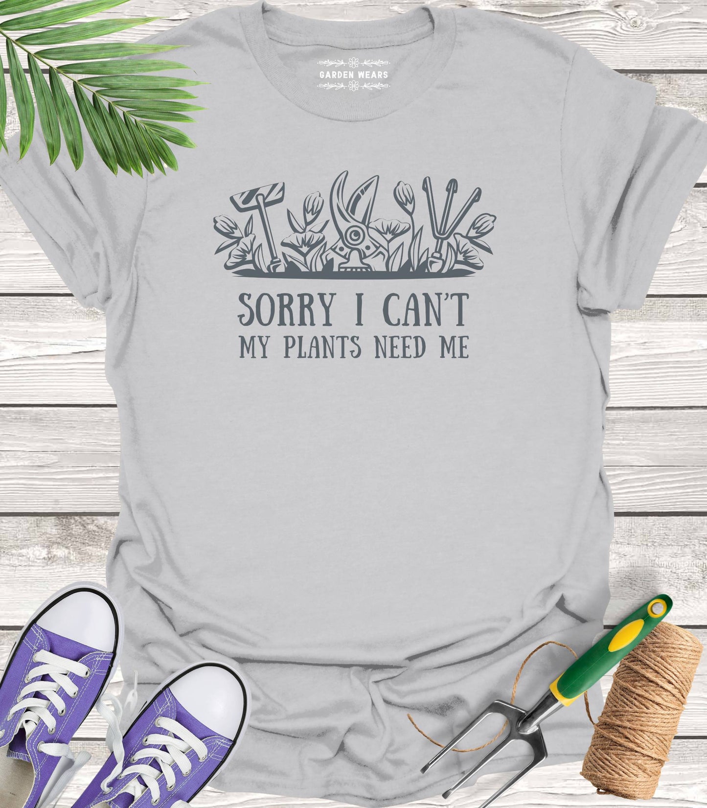 Unisex 100% Cotton T-shirt,  Sorry I Can't, My Plants Need Me