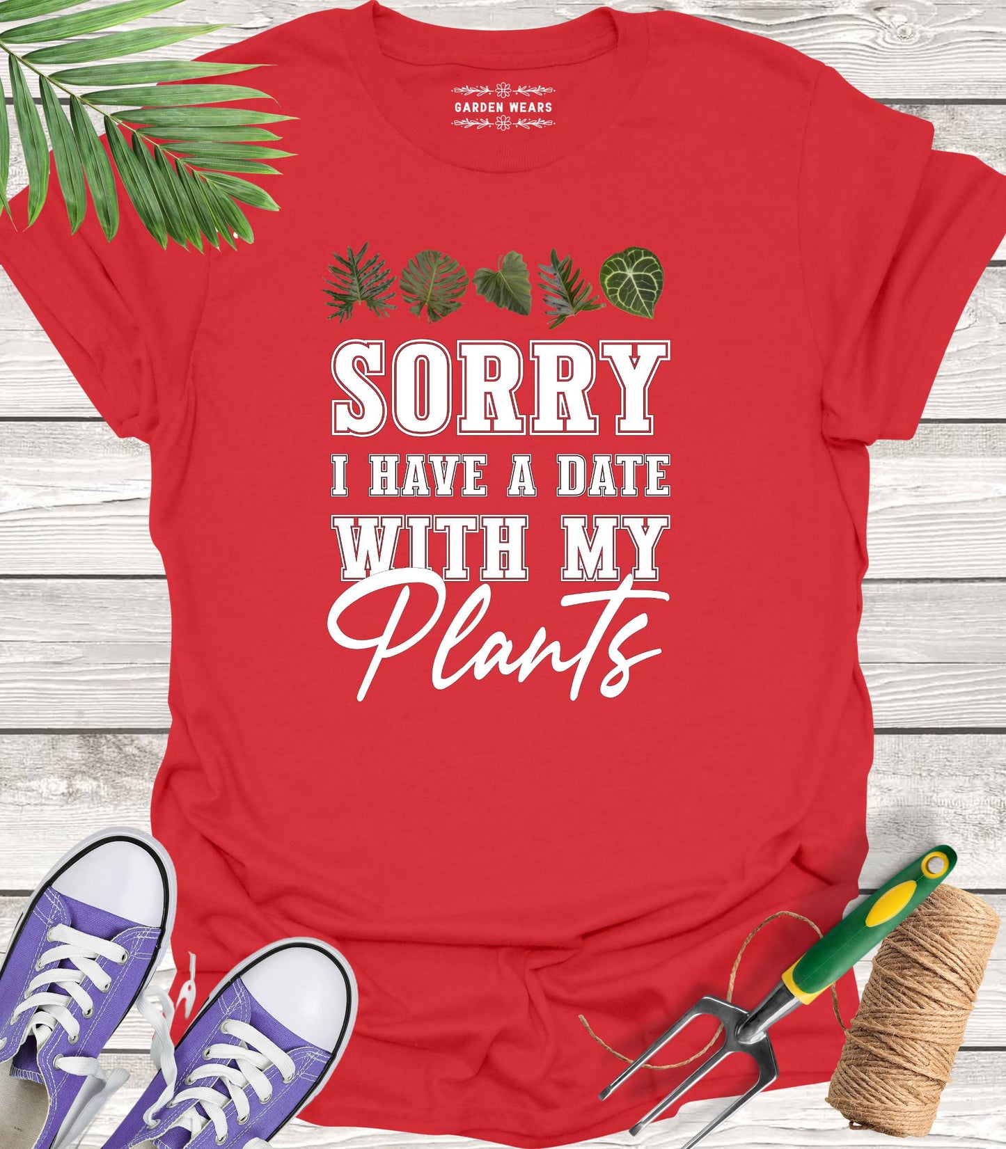 Unisex 100% Cotton T-shirt,  Sorry I Have A Date With My Plants