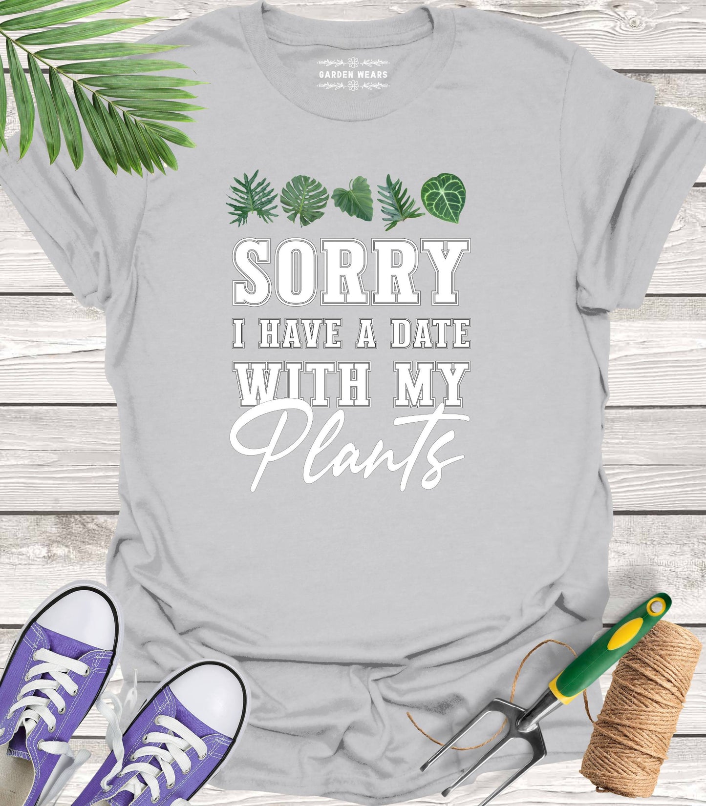 Unisex 100% Cotton T-shirt,  Sorry I Have A Date With My Plants