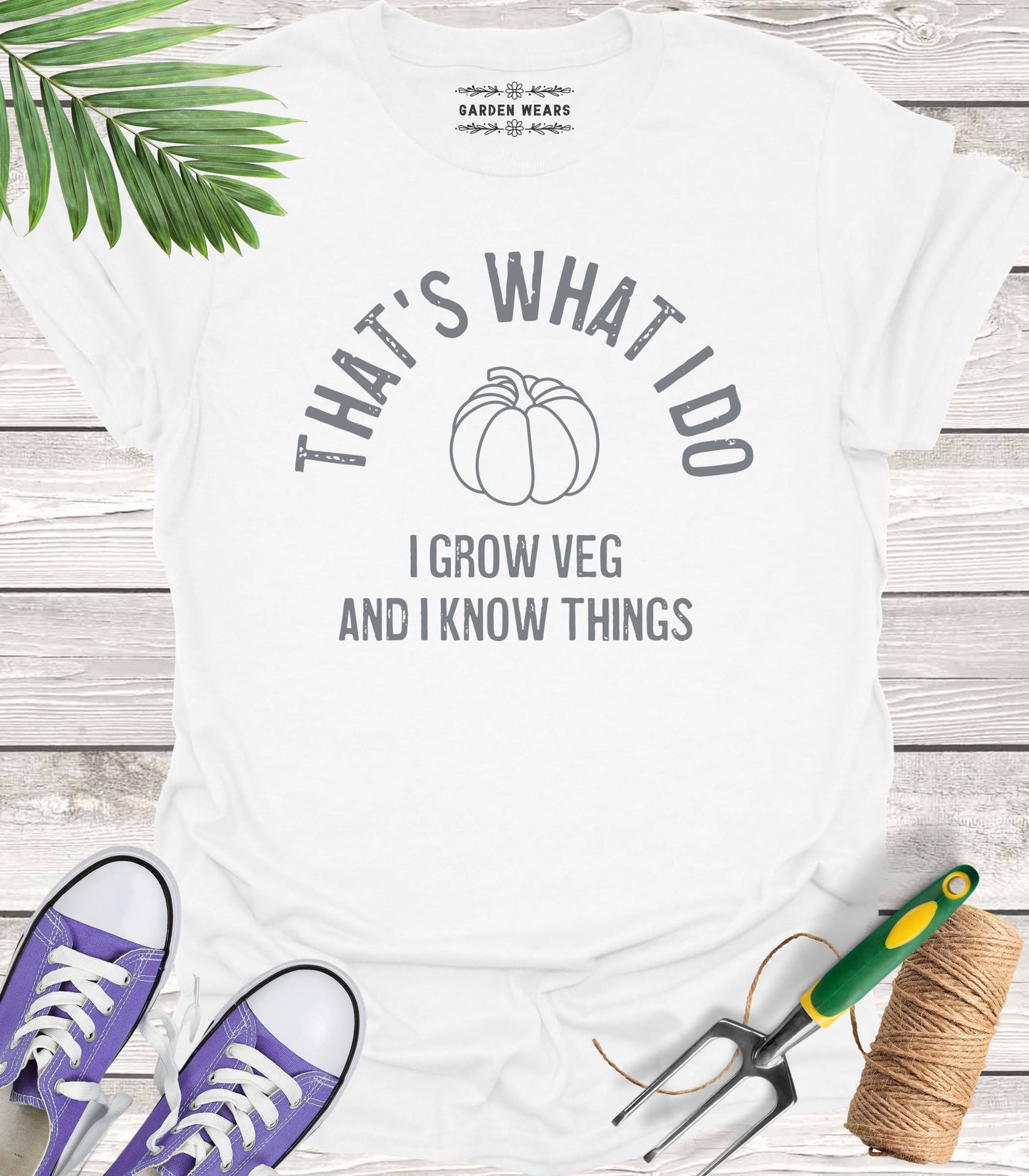 Unisex 100% Cotton T-shirt,  That's What I Do. I Grow Veg And I Know Things